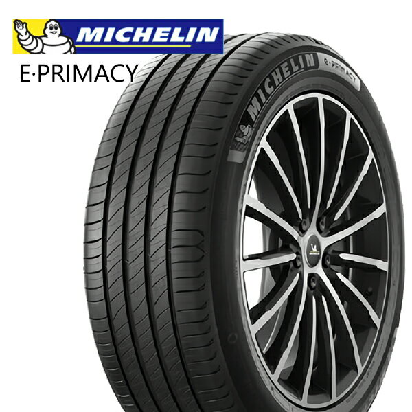 【取付対象】215/45R18 89W ミシュラン eプライマシー MICHELIN E PRIMACY 新品 サマータイヤ 2本セット【2本以上送料無料】215/45-18 215-45-18 215/45/18 2154518