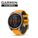 【エントリーで最大5000Pバック 13~15日限定】【期間限定価格】ガーミン GARMIN フェニックス fenix8 Sapphire AMOLED 47mm Ti / Orange 010-02904-17 スマートウォッチ 国内正規品