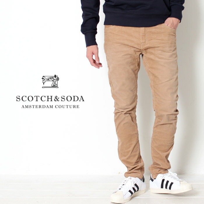 【 20%OFF 送料無料 SALE セール 】 SCOTCH&SODA スコッチアンドソーダ スコッチ Pike-Stretch Corduroy Trousers Skinny fit コーデュロイ スキニー [Lot/292-41526] サンド 細畝 トラウザー パンツ メンズ かっこいい 大人 カジュアル