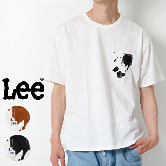 【10％OFF】 LEE リー 胸ポケット 半袖 Tシャツ [Lot/LT4147] メンズ 新作 tシャツ 半袖Tシャツ teeシャツ 白 ホワイト 牛柄 ポケt 綿100％ リンクコーデ カジュアル おしゃれ ブランド プレゼント ユニセックス プレゼント ギフト