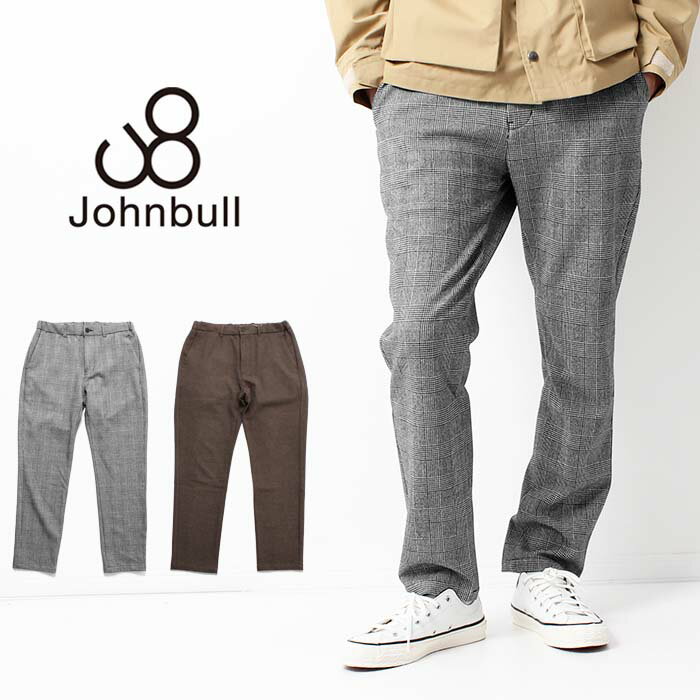 楽天j・x・t-style【20％OFF】 Johnbull ジョンブル エアレットイージーパンツ [Lot/21598] イージーパンツ スラックス パンツ スリム テーパード シルエット ゴム 柄 チェック メンズ きれいめ 細身 カジュアル グレー ブラウン 秋冬 大きいサイズ プレゼント プレゼント ギフト