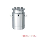 MONOVATE ステンレスジャケット型ヘルールオープン加圧容器10L 【品番:PCN-F-J-10】