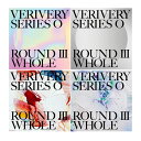 【韓国版/付録/選択】VERIVERY ( ベリベリ ) 正規 1集 アルバム SERIES 'O' [ROUND 3 : WHOLE] ( 公式 グッズ CD 韓国 アイドル トレカ フォトブック 写真集 )