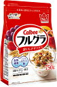 フルグラ カルビー フルーツグラノーラ 750g 穀物 栄養 シリアル ドライフルーツ チャック付き Calbee 朝食 ザクザク