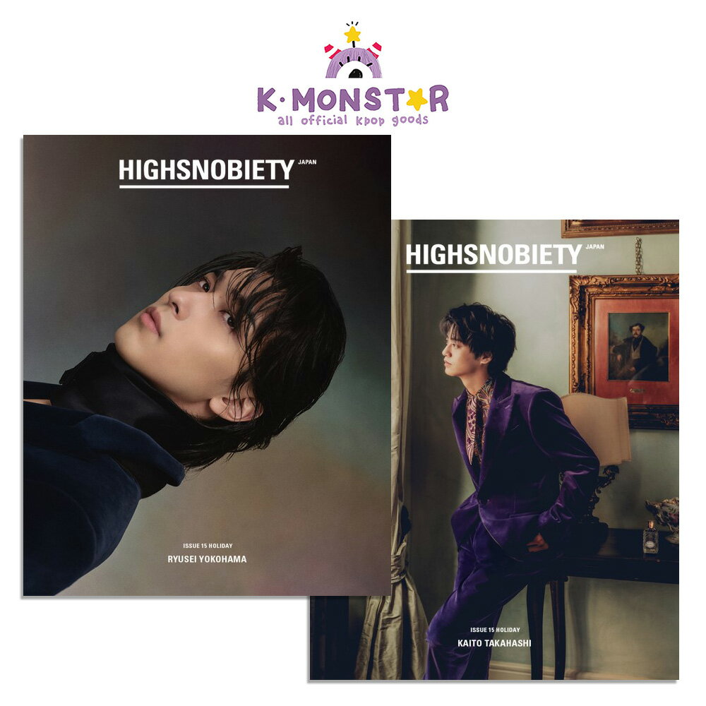 HIGHSNOBIETY JAPAN 15 HOLIDAY RYUSEI YOKOHAMA KAITO TAKAHASHI ܻ magazine ޥ...