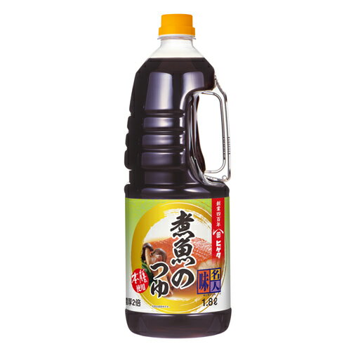 キッコーマン ヒゲタ 味名人 煮魚のつゆ 1.8L×6個 キッコーマン ヒゲタ 味名人 煮魚のつゆ 1.8L×6個