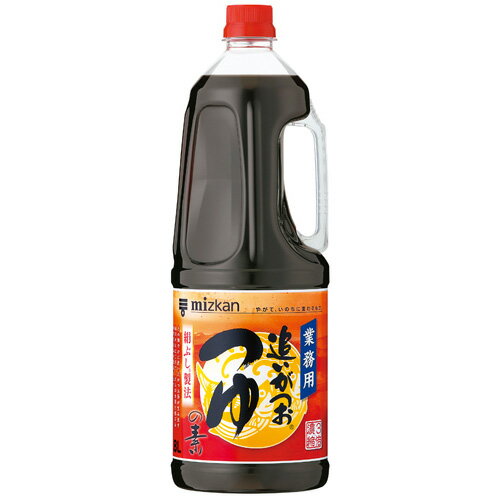 ミツカン　追いがつおつゆの素　業務用　1．8L×6本