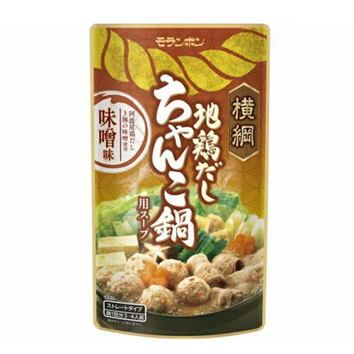 モランボン　横綱　地鶏だし　ちゃんこ鍋用スープ　味噌味　750g×10袋