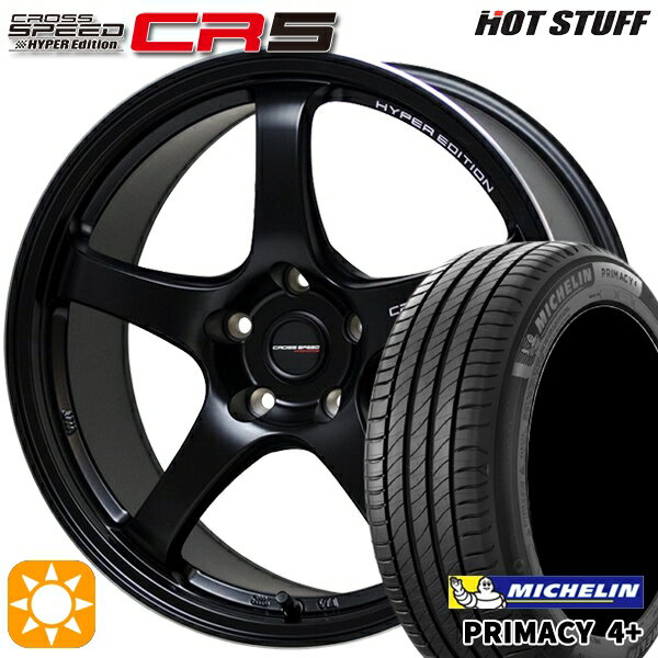【取付対象】215/45R17 91W XL ミシュラン プライマシー4プラス HotStuff ホットスタッフ クロススピード CR5 セミグロスブラック 17インチ 7.5J 5H100 サマータイヤホイールセット