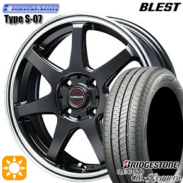 【取付対象】165/60R15 77H ブリヂストン レグノ GR-レジェーラ BLEST ユーロマジック タイプS-07 セミグロスブラック 15インチ 5.0J 4H100 サマータイヤホイールセット