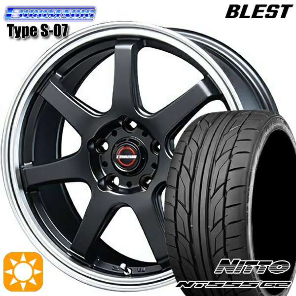 【取付対象】225/40R18 92Y XL ニットー NT555 G2 BLEST ユーロマジック タイプS-07 セミグロスブラック 18インチ 7.5J 5H114.3 サマータイヤホイールセット