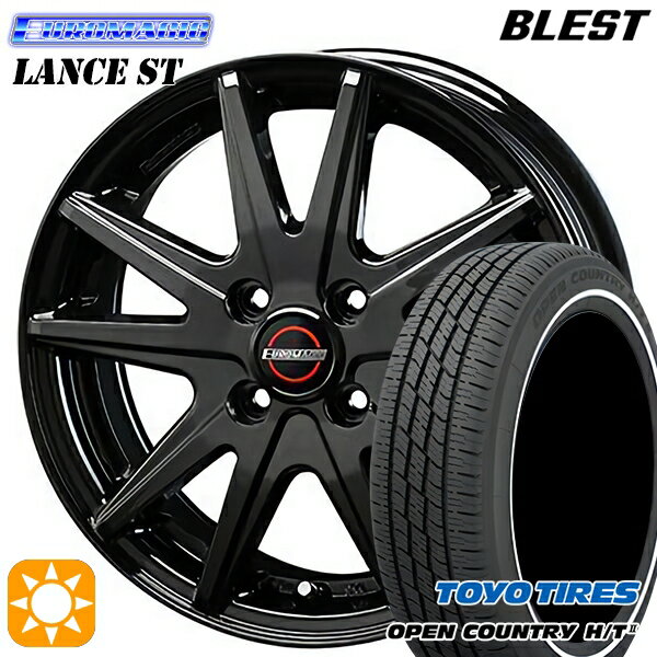 【取付対象】155/65R14 75H トーヨー オープンカントリー H/T2 WR BLEST ユーロマジック ランス ST ブラック 14インチ 4.5J 4H100 サマータイヤホイールセット