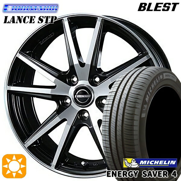 【取付対象】195/65R15 95H XL ミシュラン エナジーセイバー4 BLEST ユーロマジック ランス STP ブラックポリッシュ 15インチ 6.0J 5H114.3 サマータイヤホイールセット