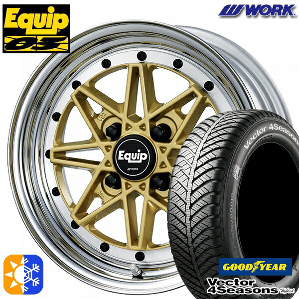 165/55R15 75H グッドイヤー ベクター フォーシーズンズ WORK エクイップ 03 ゴールド 15インチ 5.0J 4H100 オールシーズンタイヤホイールセット