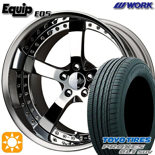 【取付対象】225/45R19 96W トーヨー プロクセス CL1 SUV ワーク エクイップ 05 スーパークロームメッキ 19インチ 7.5J 5H114.3 サマータイヤホイールセット