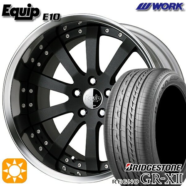 【取付対象】245/45R19 98W ブリヂストン レグノ GRX2 ワーク エクイップ 10 ブラックアルマイト 19インチ 7.5J 5H114.3 サマータイヤホイールセット