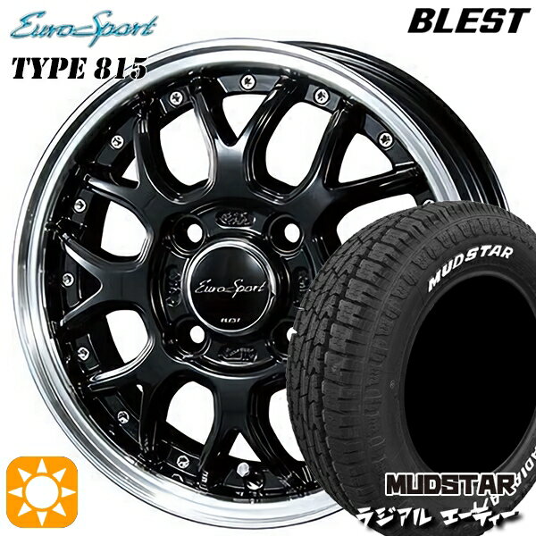【取付対象】145/80R12 80/78N (145R12 6PR 相当) LT マッドスター ラジアル A/T ホワイトレター BLEST ユーロスポーツ タイプ815 グロスブラック 12インチ 4.0J 4H100 サマータイヤホイールセット
