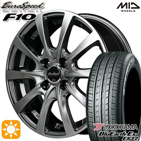 【取付対象】175/65R14 82S ヨコハマ ブルーアース ES32 MID ユーロスピード F10 メタリックグレー 14インチ 5.5J 4H100 サマータイヤホイールセット