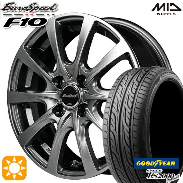 【取付対象】165/50R15 73V グッドイヤー LS2000ハイブリッド2 MID ユーロスピード F10 メタリックグレー 15インチ 4.5J 4H100 サマータイヤホイールセット