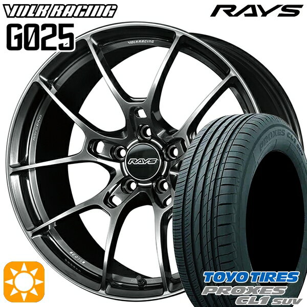 【取付対象】225/50R18 95W トーヨー プロクセス CL1 SUV RAYS ボルクレーシング G025 HK 18インチ 7.5J 5H114.3 サマータイヤホイールセット