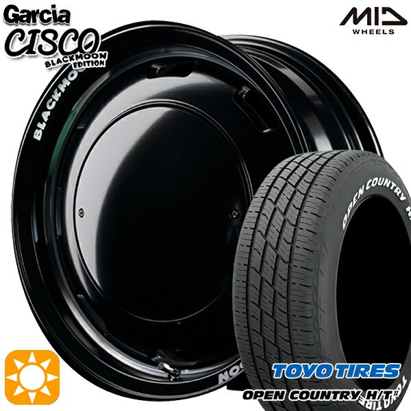 【取付対象】215/70R16 100H トーヨー オープンカントリー H/T2 WL MID ガルシアシスコブラックムーン ブラック 16インチ 5.5J 5H139.7 サマータイヤホイールセット