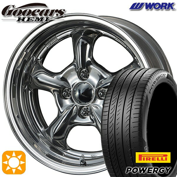 【取付対象】185/65R15 88H ピレリ パワジー WORK グッカーズ HEMI ハンドバフフィニッシュ 15インチ 5.5J 4H100 サマータイヤホイールセット