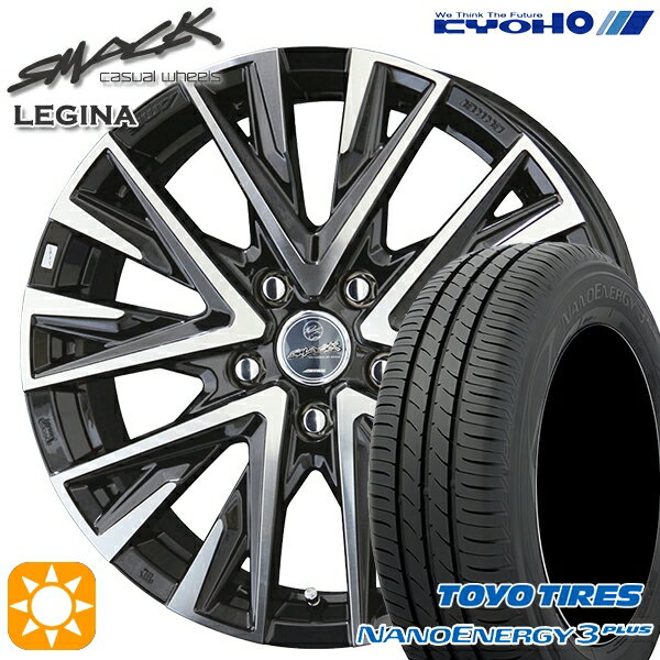 【取付対象】215/40R18 85W トーヨー ナノエナジー3プラス KYOHO スマック レジーナ 18インチ 7.5J 5H114.3 サマータイヤホイールセット