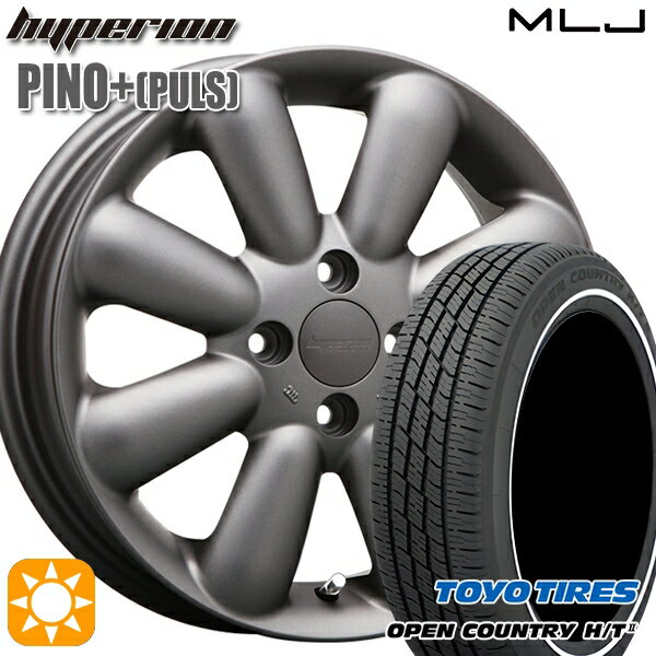 【取付対象】155/65R14 75H トーヨー オープンカントリー H/T2 WR MLJ ハイペリオン ピノプラス マットガンメタ 14インチ 4.5J 4H100 サマータイヤホイールセット