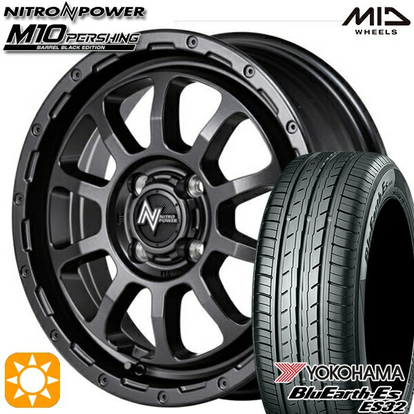 【取付対象】155/55R14 69V ヨコハマ ブルーアース ES32 MID ナイトロパワー M10 パーシング バレルブラック 14インチ 4.5J 4H100 サマータイヤホイールセット