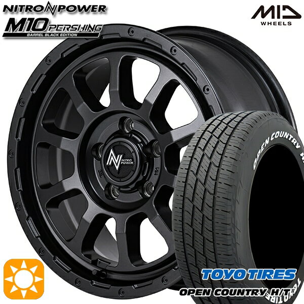 【取付対象】215/70R16 100H トーヨー オープンカントリー H/T2 WL MID ナイトロパワー M10 パーシング バレルブラック 16インチ 7.0J 5H114.3 サマータイヤホイールセット