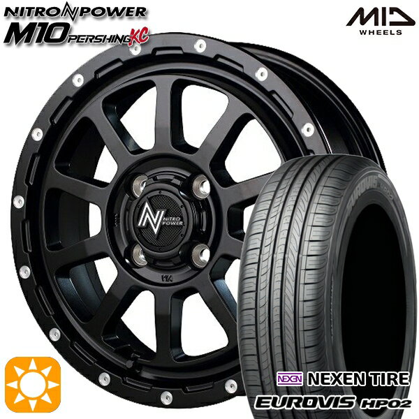 【取付対象】165/60R15 ネクセン ロードストーン ユーロビズ HP02 MID ナイトロパワー M10パーシングKC セミグロスブラック/マシニング 15インチ 5.0J 4H100 サマータイヤホイールセット(2)