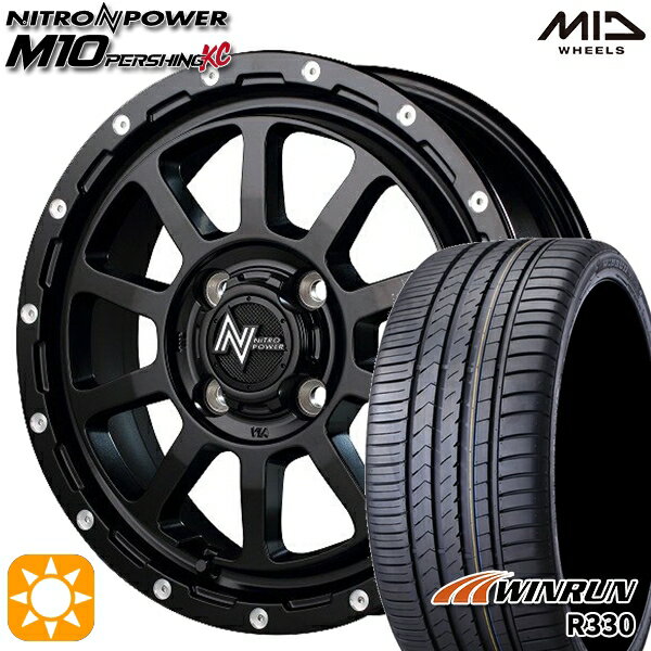 【取付対象】165/50R15 76V XL ウィンラン R330 MID ナイトロパワー M10パーシングKC セミグロスブラック/マシニング 15インチ 5.0J 4H100 サマータイヤホイールセット