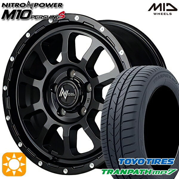 【取付対象】215/60R17 96H トーヨー トランパス mp7 MID ナイトロパワー M10パーシングS セミグロスブラック/マシニング 17インチ 7.0J 5H114.3 サマータイヤホイールセット