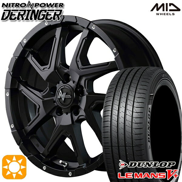 【取付対象】215/40R18 89W XL ダンロップ ルマン5+ MID ナイトロパワー デリンジャー セミグロスブラック/フランジピアスドリルド 18インチ 7.0J 5H114.3 サマータイヤホイールセット