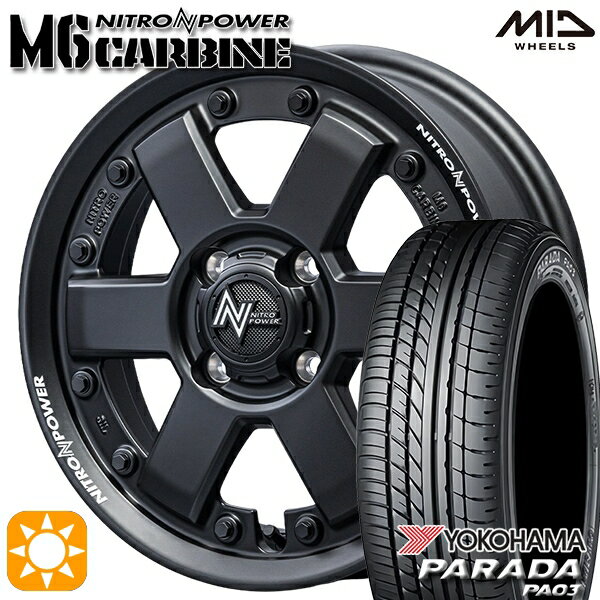 【取付対象】軽トラ 165/55R14C 95/93N ヨコハマ パラダ PA03 MID ナイトロパワー M6 カービン ガンブラック 14インチ 4.5J 4H100 サマータイヤホイールセット