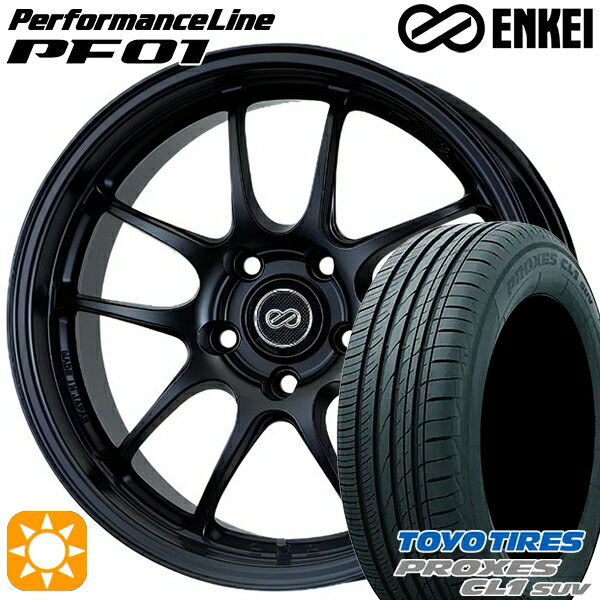 【取付対象】225/55R18 98V トーヨー プロクセス CL1 SUV ENKEI エンケイ パフォーマンスライン PF01 マットブラック 18インチ 7.0J 5H114.3 サマータイヤホイールセット
