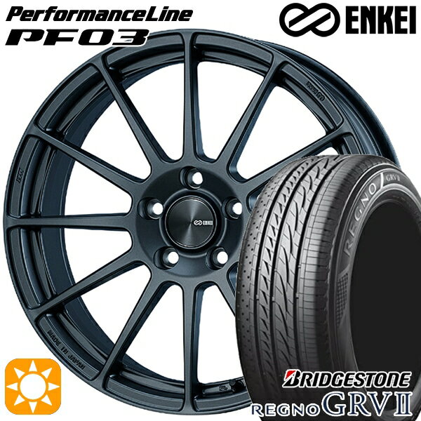 【取付対象】225/55R18 98V ブリヂストン レグノ GRV2 ENKEI エンケイ パフォーマンスライン PF03 マットダークガンメタリック 18インチ 7.5J 5H114.3 サマータイヤホイールセット