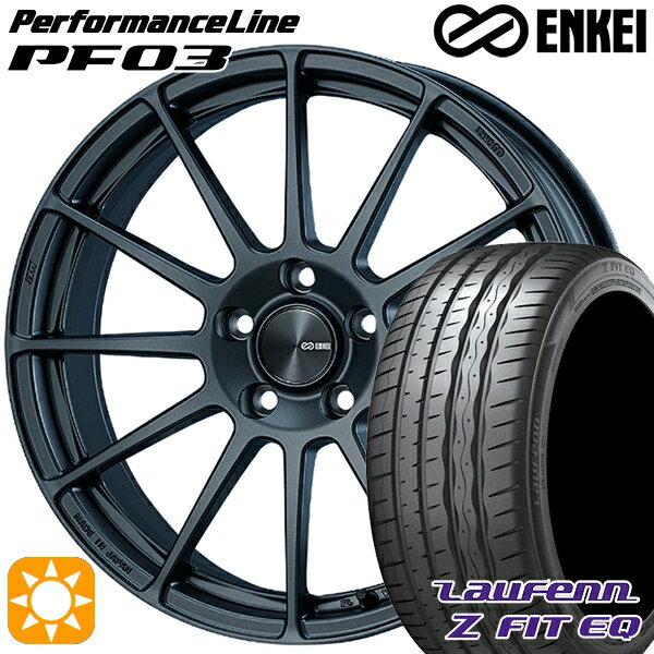 【取付対象】215/45R18 93Y XL ラウフェン Z FIT EQ LK03 ENKEI エンケイ パフォーマンスライン PF03 マットダークガンメタリック 18インチ 7.0J 5H114.3 サマータイヤホイールセット