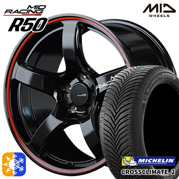 セレナ 215/40R18 89V XL ミシュラン クロスクライメート2 MID RMPレーシング R50 ブラック/リムレッドライン 18インチ 7.5J 5H114.3 オールシーズンタイヤホイールセット