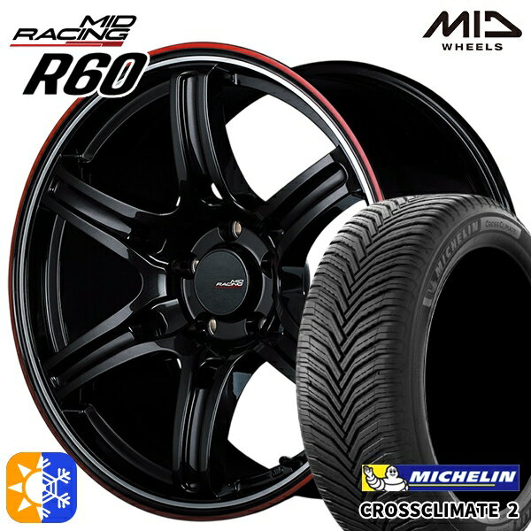 225/45R18 95Y XL ミシュラン クロスクライメート2 MID RMPレーシング R60 クリスタルBK/デュアルP/レッドクリア 18インチ 7.5J 5H114.3 オールシーズンタイヤホイールセット