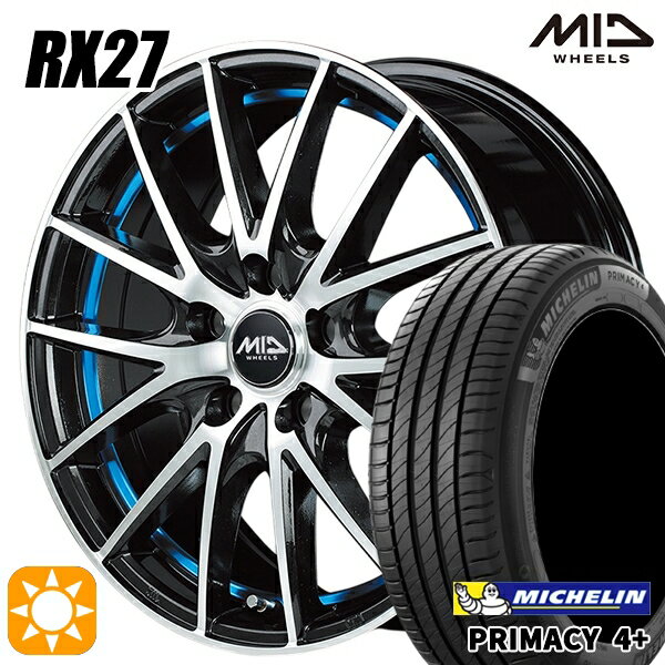 【取付対象】205/50R17 93W XL ミシュラン プライマシー4プラス MID シュナイダー RX27 BMP/アンダーカットブルークリア 17インチ 7.0J 5H114.3 サマータイヤホイールセット