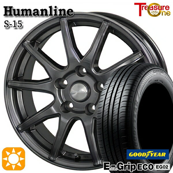 【取付対象】エスクァイア セレナ 195/65R15 91H グッドイヤー エフィシェントグリップ EG02 トレジャーワン ヒューマンライン S15 ガンメタブラック 15インチ 6.0J 5H114.3 サマータイヤホイールセット