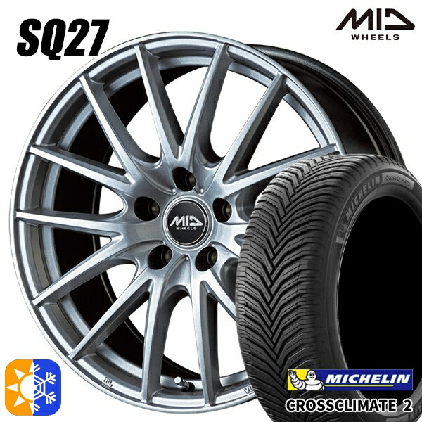 195/65R15 95V XL ミシュラン クロスクライメート2 MID シュナイダー SQ27 メタリックシルバー 15インチ 6.0J 5H114.3 オールシーズンタイヤホイールセット