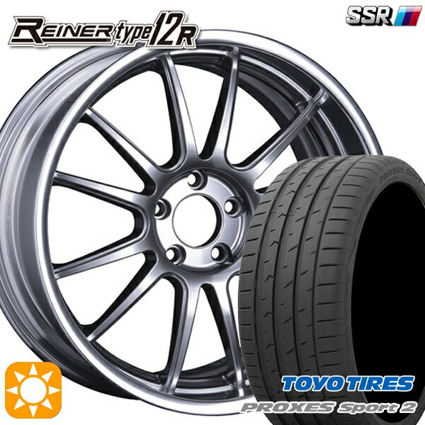【取付対象】225/35R19 88Y XL トーヨー プロクセススポーツ2 SSR ライナー タイプ 12R チタンシルバー 19インチ 7.5J 5H114.3 サマータイヤホイールセット
