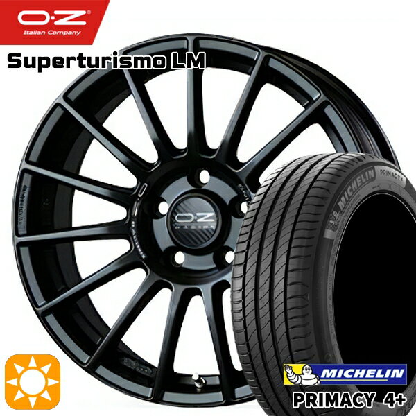 【取付対象】ベンツ Aクラス 205/55R17 95V XL ミシュラン プライマシー4プラス OZ スーパーツーリズモ LM マットブラック 17インチ 7.5J 5H112 サマータイヤホイールセット