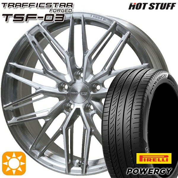 【取付対象】245/40R19 98W XL ピレリ パワジー HotStuff トラフィックスターフォージド TSF-03 ブラッシュド 19インチ 8.0J 5H114.3 サマータイヤホイールセット