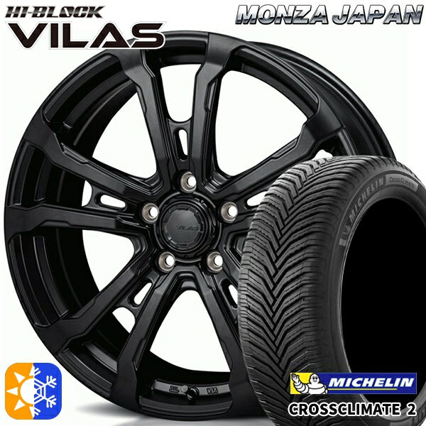 セレナ 215/40R18 89V XL ミシュラン クロスクライメート2 モンツァ ハイブロック ヴィラス サテンブラック 18インチ 7.5J 5H114.3 オールシーズンタイヤホイールセット