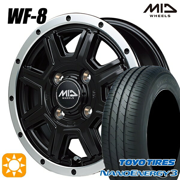 【取付対象】エブリィワゴン 165/60R14 75H トーヨー ナノエナジー3 MID ロードマックス WF8 セミグロスブラック＋フランジポリッシュ 14インチ 4.5J 4H100 サマータイヤホイールセット