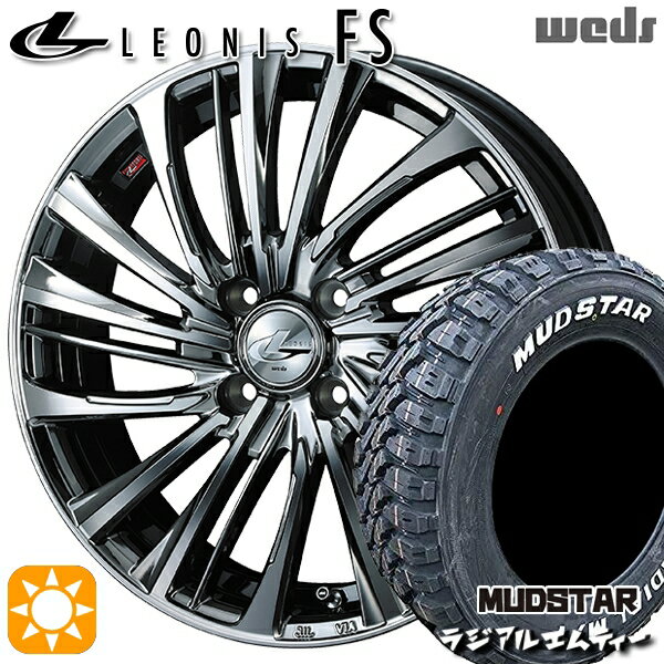 【取付対象】アゲトラ 165/65R14 79S マッドスター ラジアル M/T ホワイトレター Weds レオニス FS BMCMC (ブラックメタルコート/ミラーカット) 14インチ 4.5J 4H100 サマータイヤホイールセット