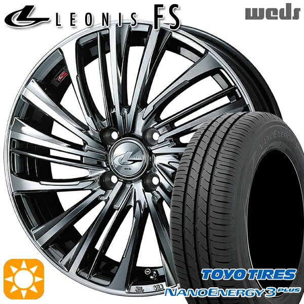 【取付対象】195/45R16 80W トーヨー ナノエナジー3プラス Weds レオニス FS BMCMC (ブラックメタルコート/ミラーカット) 16インチ 6.0J 4H100 サマータイヤホイールセット